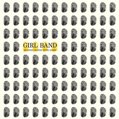 Girl Band Holding Hands With Jamie (LP)