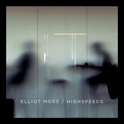 Elliot Moss Highspeeds (LP) 