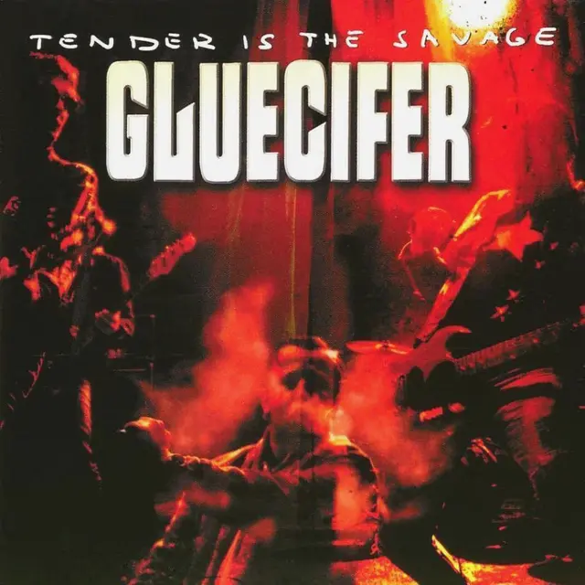 Gluecifer Tender Is The Savage (LP) 