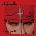 Le Butcherettes A Raw Youth (LP)