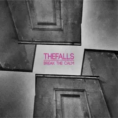 Thefalls Break the Calm (2LP)