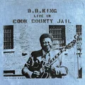 B.B. King Live In Cook County Jail (LP)