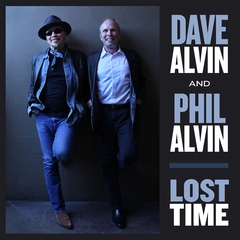 Dave &amp; Phil Alvin Lost Time (LP)