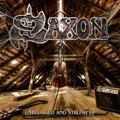 Saxon Unplugged And Strung Up (LP+CD)