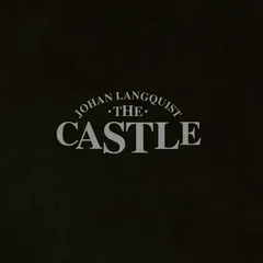 Johan Lanquist The Castle Johan Lanquist The Castle (LP)