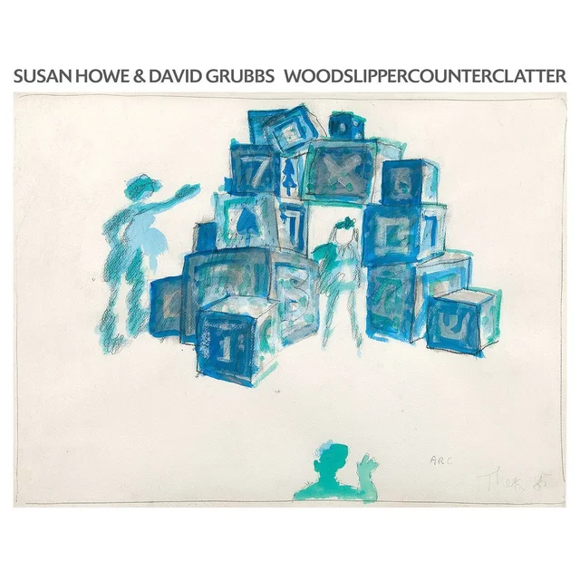 Susan Howe & David Grubbs WOODSLIPPERCOUNTERCLATTER (LP) 