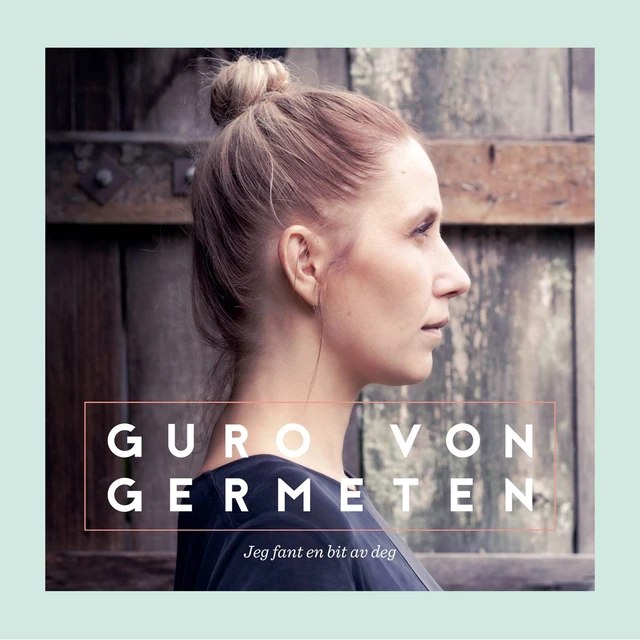 Guro von Germeten Jeg fant en bit av deg (LP) 