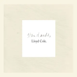 Lloyd Cole Standards - LTD (LP)