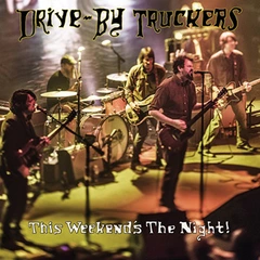 Drive-By Truckers This Weekend's The Night (2LP)