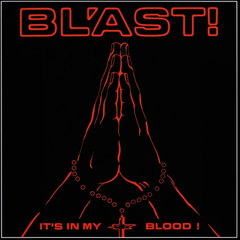 Bl'ast It's In My Blood (LP)