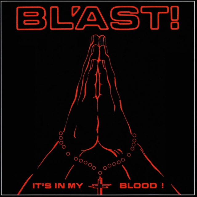 Bl'ast It's In My Blood (LP) 