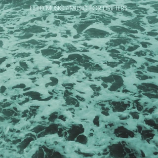 Field Music Music For Drifters (LP)