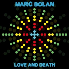 Marc Bolan Love and Death (LP)