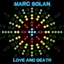 Marc Bolan Love and Death (LP)