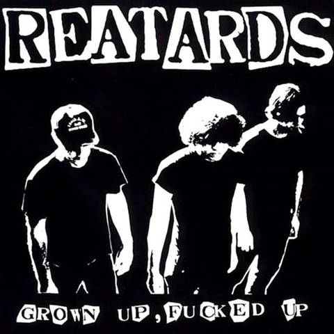 Reatards Grown Up Fucked Up (LP) 