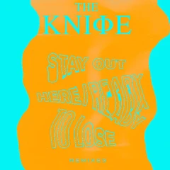 The Knife Ready To Lose / Stay OutThere (12'')