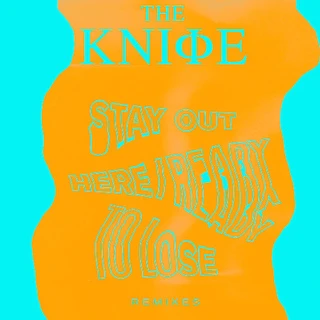 The Knife Ready To Lose / Stay OutThere (12'')