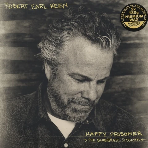 Robert Earl Keen Happy Prisoner: Bluegrass Sessions (2LP) 