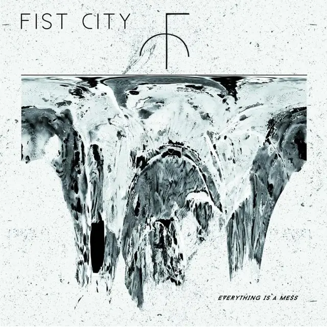Fist City Everything Is a Mess (LP) 