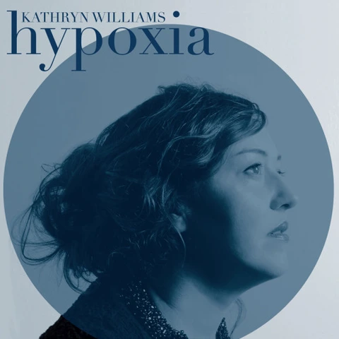 Kathryn Williams Hypoxia (LP) 