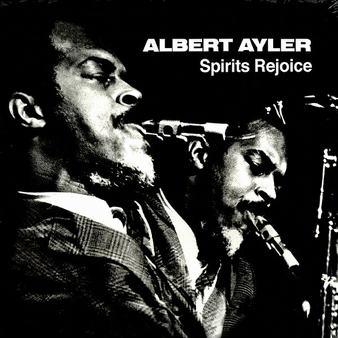 Albert Ayler Spirits Rejoice (LP) 