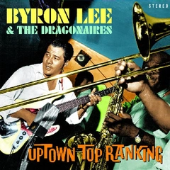 Byron Lee &amp; The Dragonaires Uptown Top Ranking (2LP)
