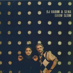 DJ Vadim &amp; Sena Grow Slow (2LP+CD)
