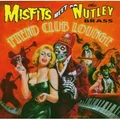 Misfits Meet The Nutley Brass Fiend Club Lounge (LP)