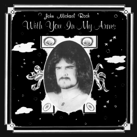 John Michael Roch With You In My Arms (LP) 