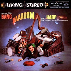 Dick Schory's New Percussion Ensemble Music For Bang, Baaroom, and Harp (2LP)