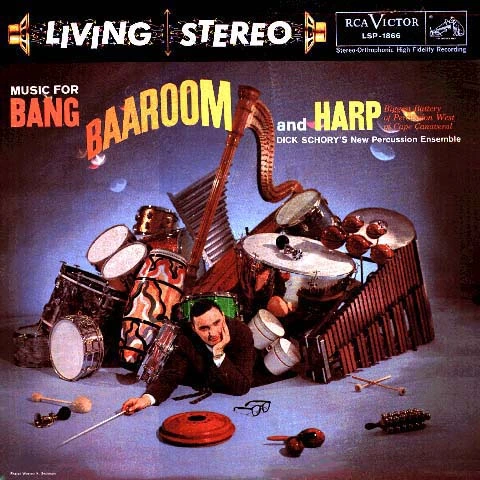Dick Schory's New Percussion Ensemble Music For Bang, Baaroom, and Harp (2LP) 