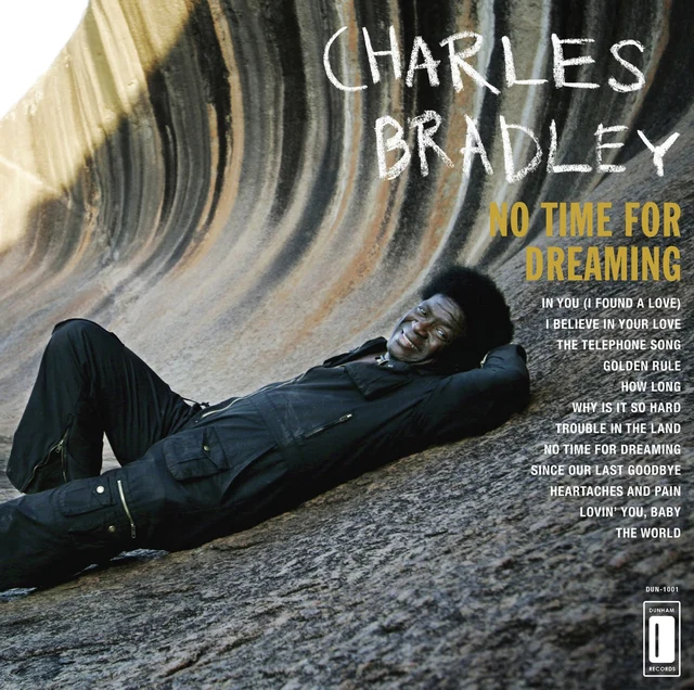 Charles Bradley No Time For Dreaming (LP) 