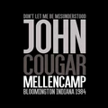 John Mellencamp Live in Bloomington, IN 1984 (2LP)