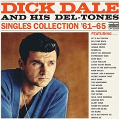 Dick Dale &amp; His Del-Tones Singles Collection 1961-65 (2LP)