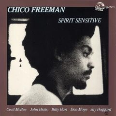 Chico Freeman Spirit Sensitive (LP)