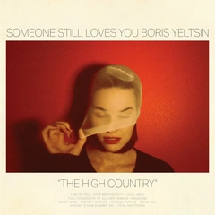 Someone Still Loves You Boris Yeltsin The High Country (LP)