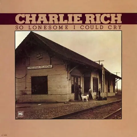 Charlie Rich So Lonesome I Could Cry (LP) 