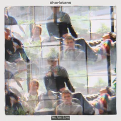 The Charlatans We Are Love (LP)
