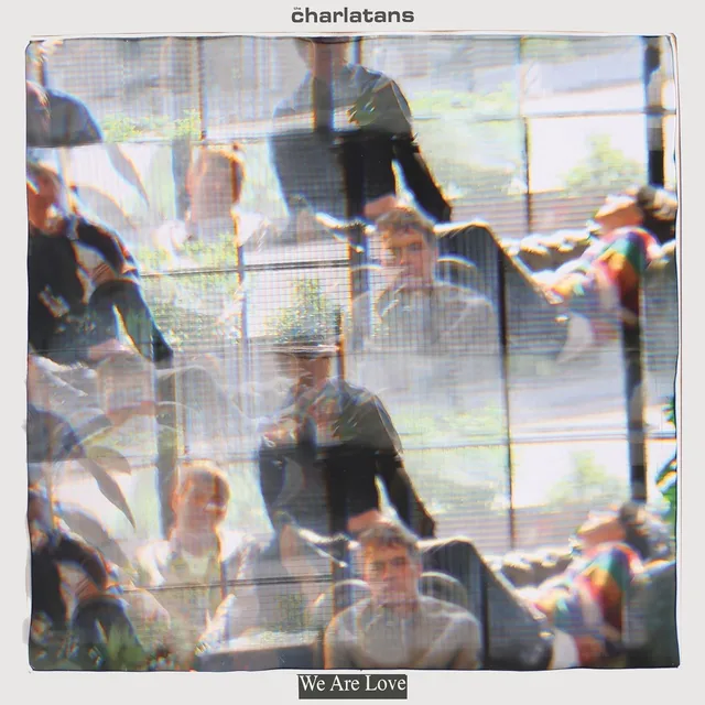 The Charlatans We Are Love (LP) 