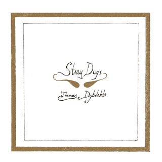 Thomas Dybdahl Stray Dogs (LP)