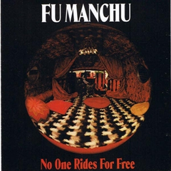 Fu Manchu No One Rides For Free (LP)