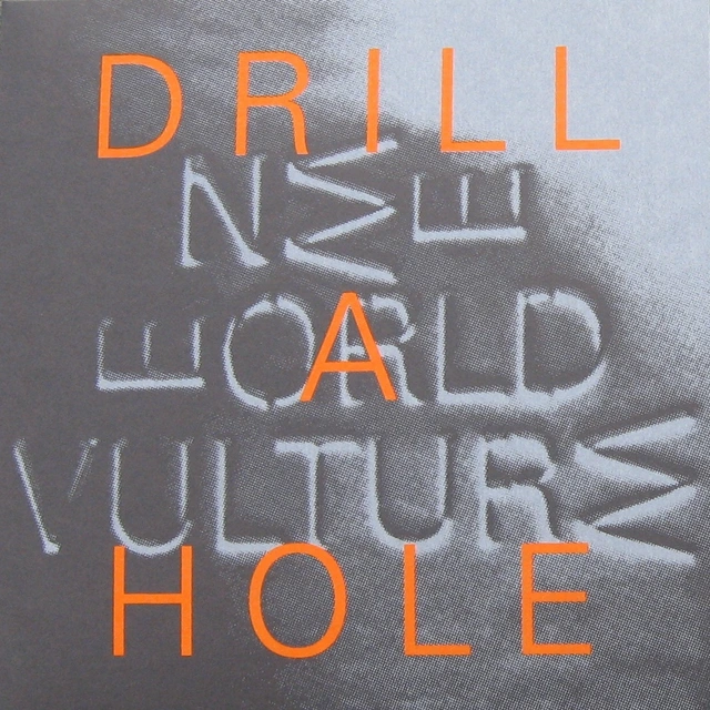 New World Vulture Drill a Hole (7'') 