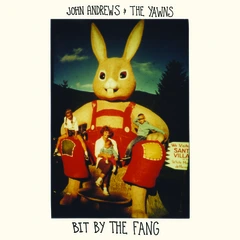 John Andrews &amp; the Yawns Bit By the Fang (LP)