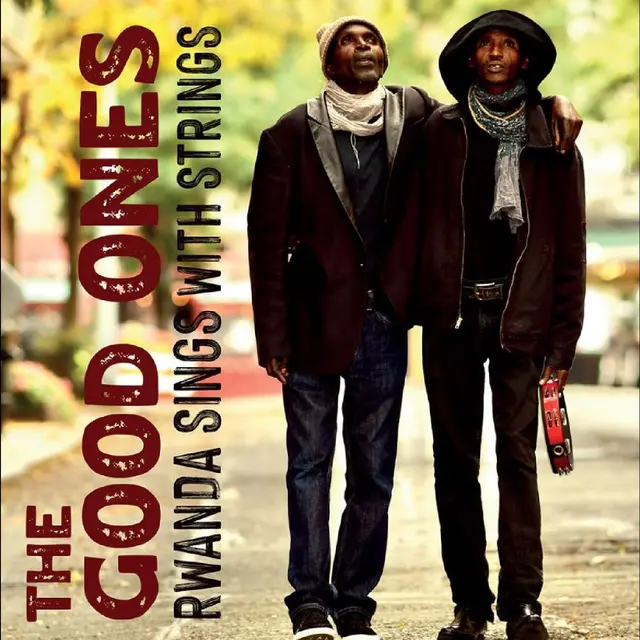 The Good Ones Rwanda Sings With Strings (LP) 