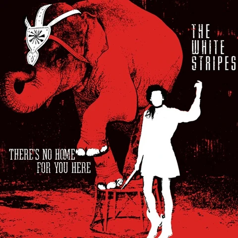 The White Stripes There's No Home For You Here (7'') 