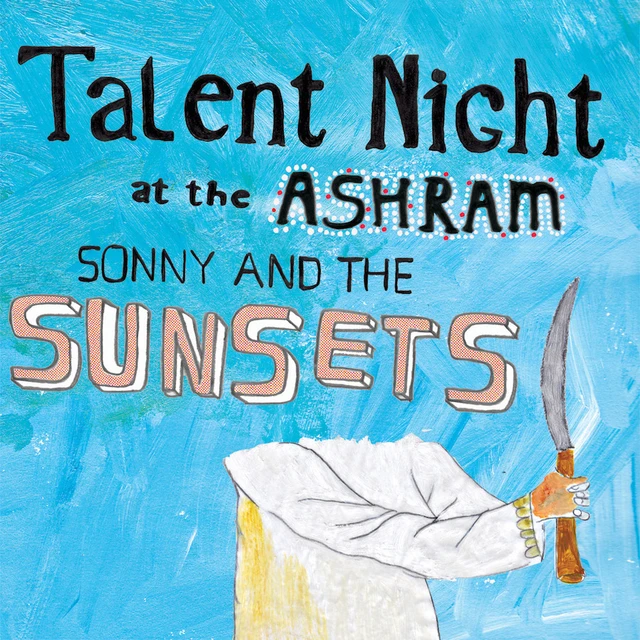 Sonny & The Sunsets Talent Night At The Ashram (LP) 