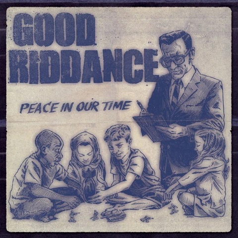 Good Riddance Peace In Our Time (LP) 