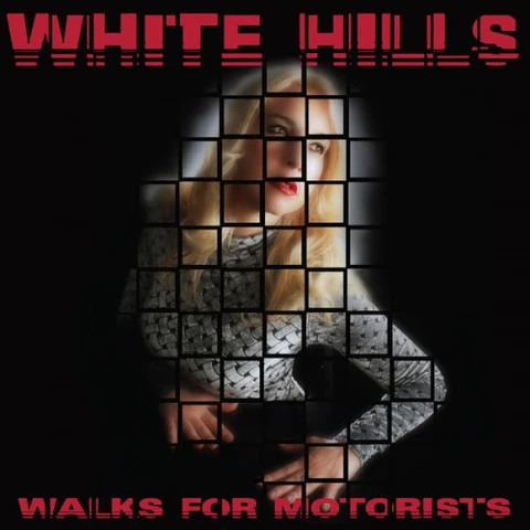 White Hills Walks For Motorists (LP) 