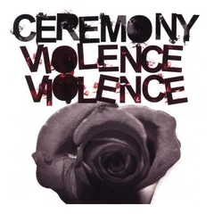 Ceremony Violence Violence (LP)