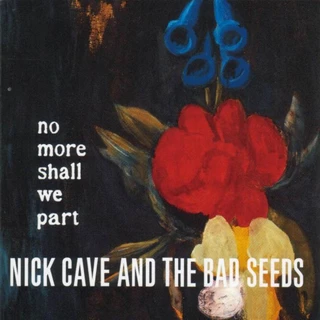 Nick Cave &amp; The Bad Seeds No More Shall We Part (LP)